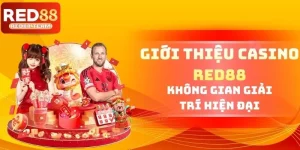 Giới Thiệu Casino RED88