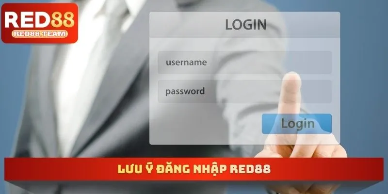 Lưu ý đăng nhập RED88