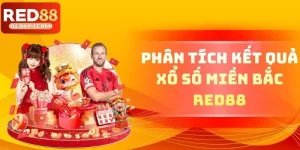 Phân Tích Kết Quả Xổ Số Miền Bắc RED88