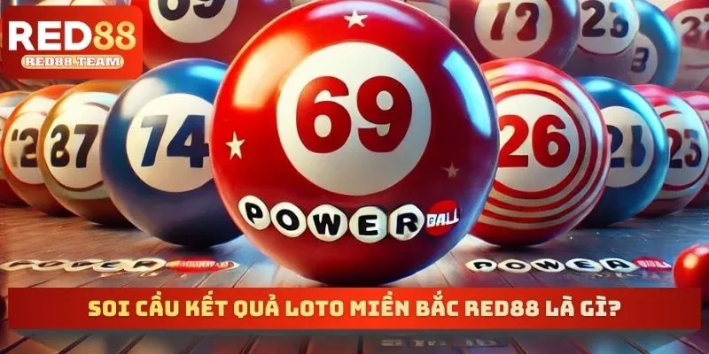 Soi cầu kết quả loto miền bắc RED88 là gì?