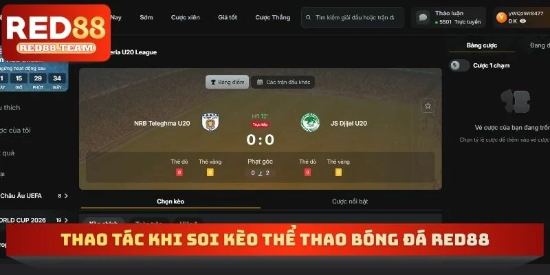 Thao tác khi soi kèo thể thao bóng đá RED88