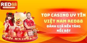 Top Casino Uy Tín Việt Nam RED88
