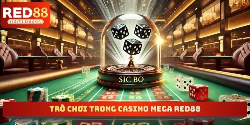 Trò chơi trong Casino mega RED88
