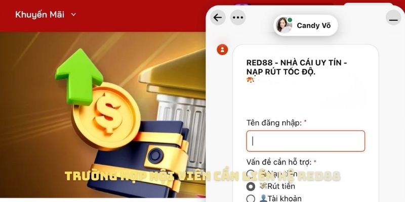Trường hợp hội viên cần liên hệ RED88